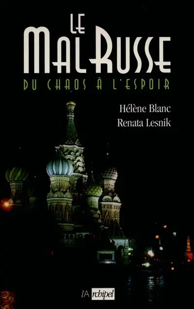 Le mal russe : du chaos à l'espoir