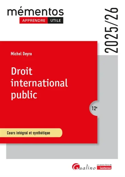 Droit international public : cours intégral et synthétique : 2025-2026