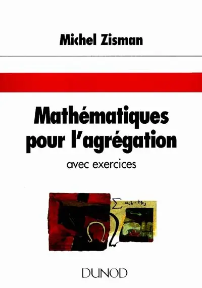 Mathématiques pour l'agrégation : avec exercices