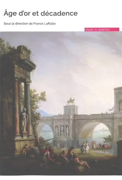 Age d'or et décadence