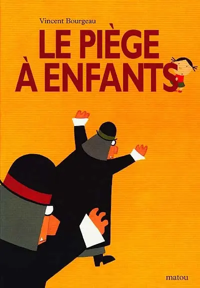 Le piège à enfants