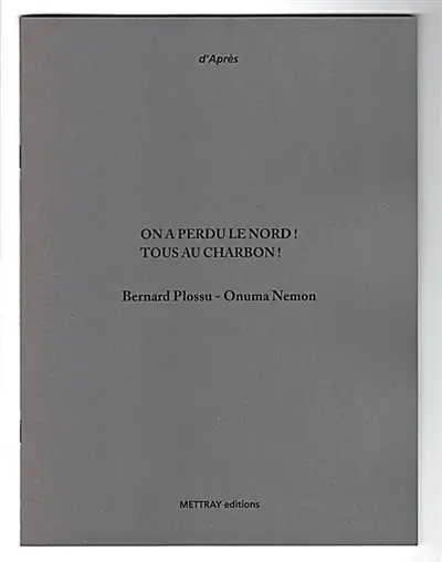 On a tous perdu le Nord ! Tous au charbon !