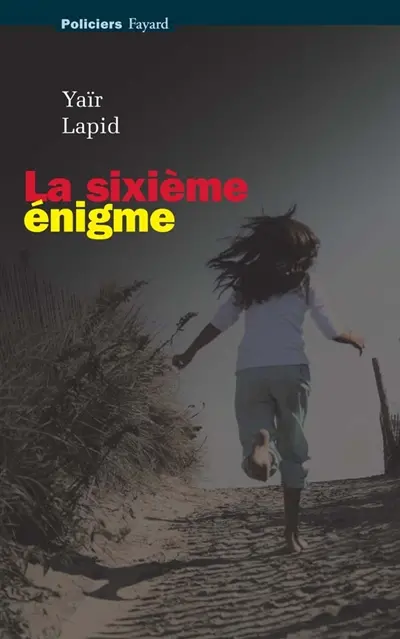 La sixième énigme
