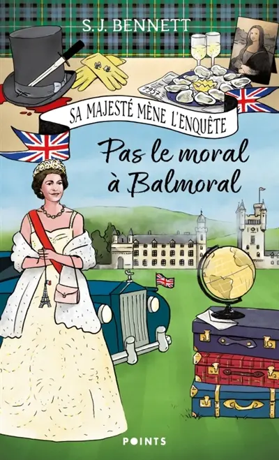 Sa Majesté mène l'enquête. Vol. 4. Pas le moral à Balmoral