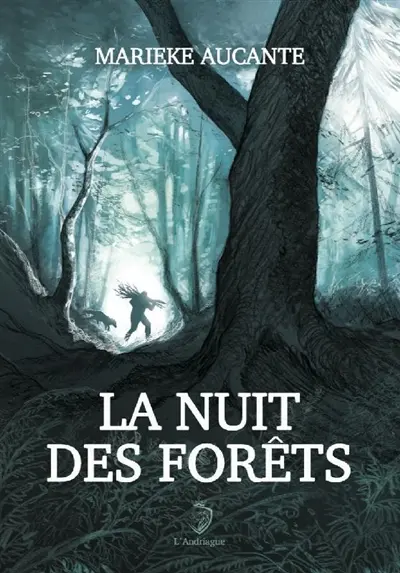 La nuit des forêts