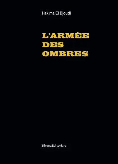 L'armée des ombres : Hakima El Djoudi