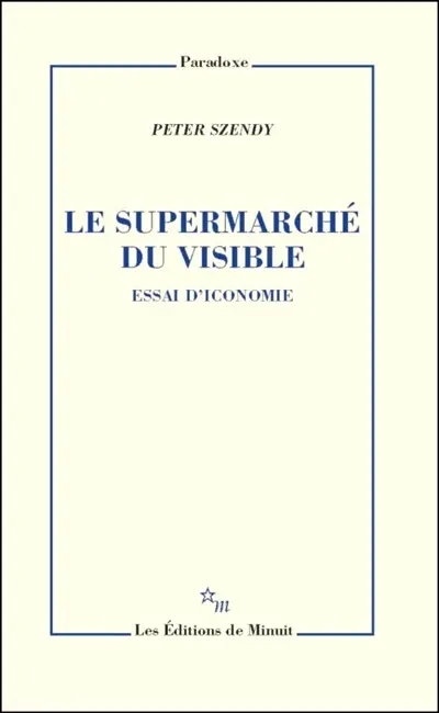 Le supermarché du visible : essai d'iconomie