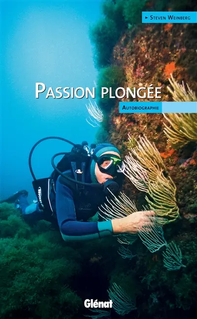 Passion plongée : autobiographie