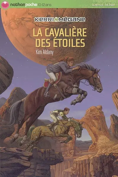Kerri et Mégane. Vol. 8. La cavalière des étoiles
