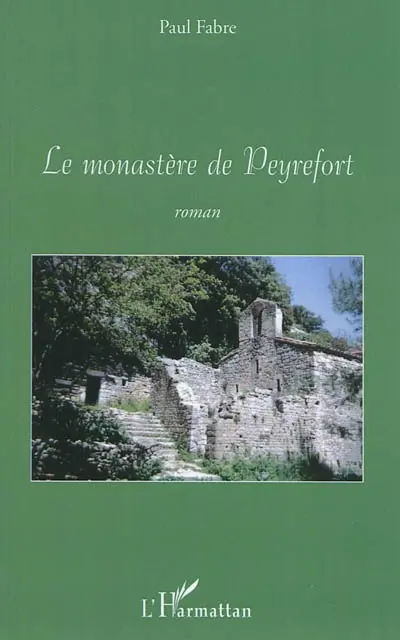 Le monastère de Peyrefort