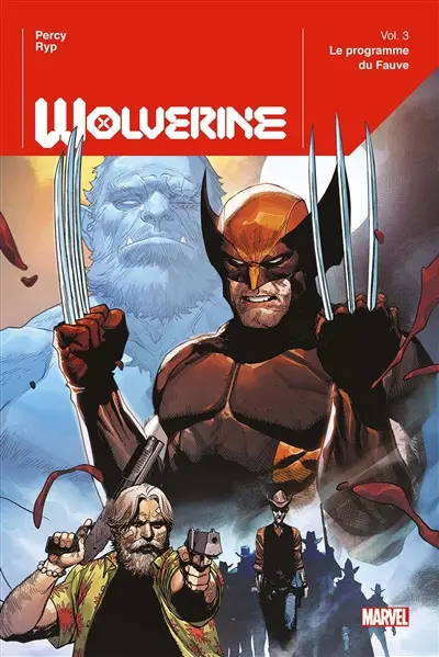 Wolverine. Vol. 3. Le programme du fauve