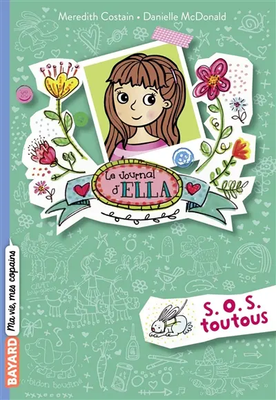 Le journal d'Ella. Vol. 3. S.O.S. toutous