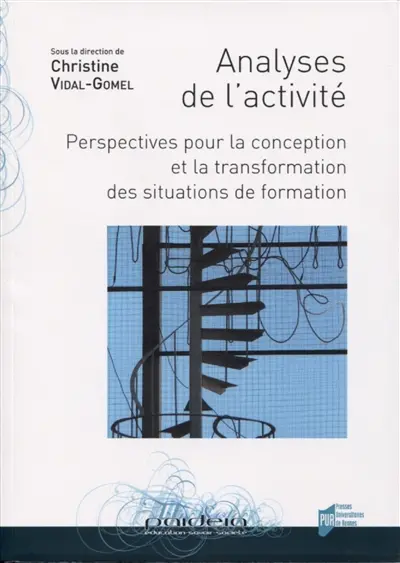 Analyses de l'activité : perspectives pour la conception et la transformation des situations de formation