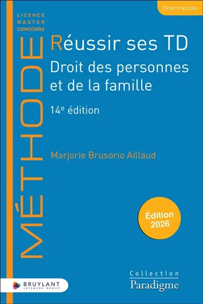 Réussir ses TD. Droit des personnes et de la famille : édition 2026
