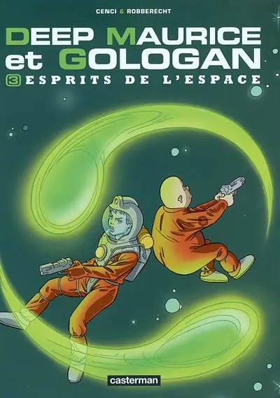 Deep Maurice et Gologan. Vol. 3. Esprits de l'espace
