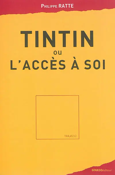 Tintin ou L'accès à soi