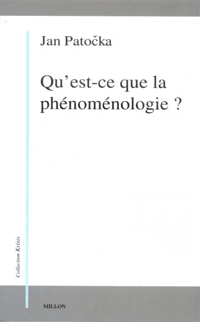 Qu'est-ce que la phénoménologie ?