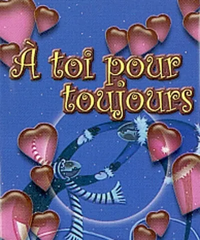 A toi pour toujours