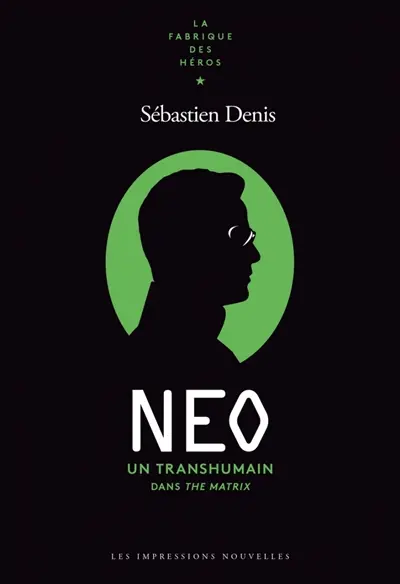 Neo : un transhumain dans The matrix