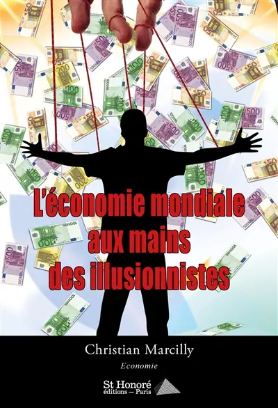L'économie mondiale aux mains des illusionnistes
