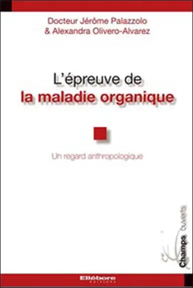 L'épreuve de la maladie organique