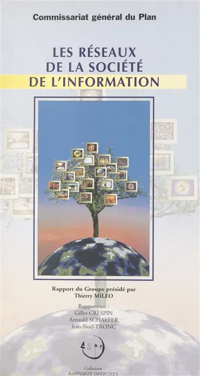 Les réseaux de la société de l'information : rapport du Groupe présidé par Thierry Miléo