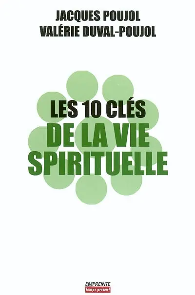 Les dix clés de la vie spirituelle