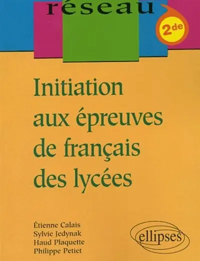 Initiation aux épreuves de français des lycées, 2de