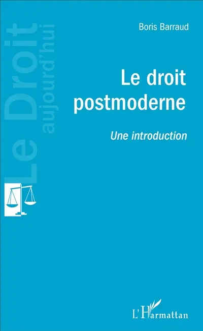 Le droit postmoderne : une introduction