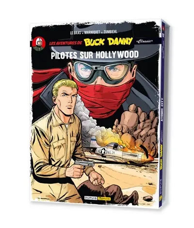 Les aventures de Buck Danny : classic. Pilotes sur Hollywood