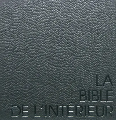 La bible de l'intérieur