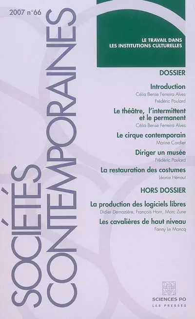 Sociétés contemporaines, n° 66. Le travail dans les institutions culturelles