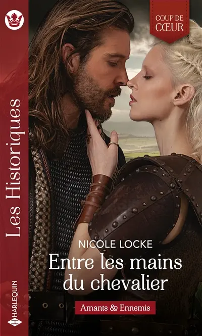 Entre les mains du chevalier : amants & ennemis