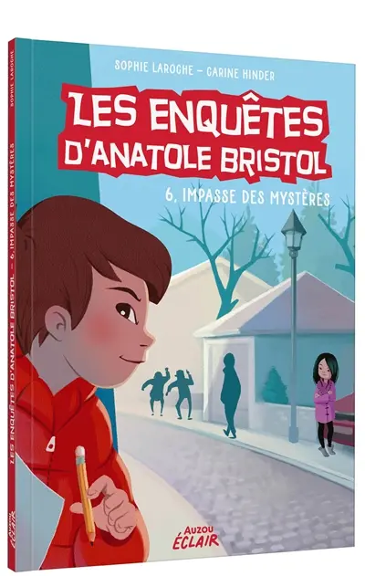 Les enquêtes d'Anatole Bristol. 6, impasse des Mystères