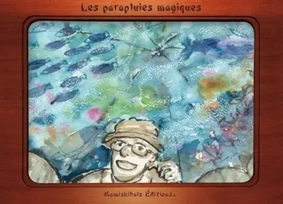 Les parapluies magiques