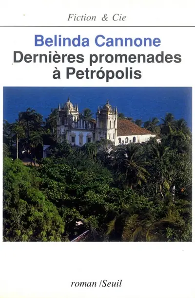 Dernières promenades à Petropolis