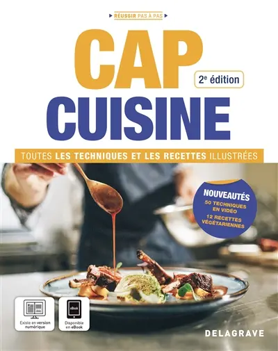 CAP cuisine : toutes les techniques et les recettes illustrées