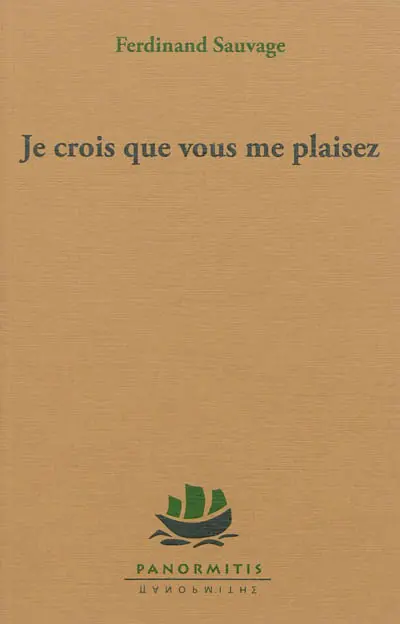 Je crois que vous me plaisez