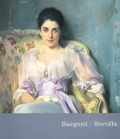 Sargent-Sorolla : exposition, Madrid, Museo Thyssen-Bornemisza ; Fundacion Caja Madrid, 3 oct. 2006-7 janv. 2007 ; Paris, Petit palais, musée des beaux-arts de la Ville de Paris, 15 févr.-13 mai 2007