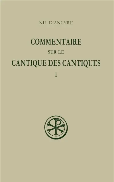 Commentaire sur le Cantique des cantiques. Vol. 1