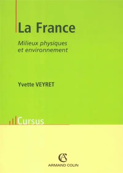 La France : milieux physiques et environnement