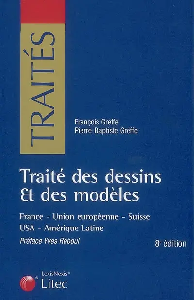 Traité des dessins et des modèles : France, Union européenne, Suisse, USA, Amérique latine