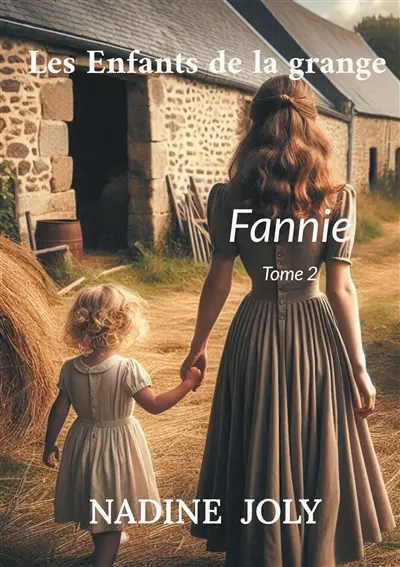 Les Enfants de la grange : Fannie Tome 2