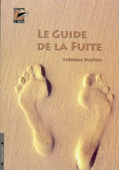 Le guide de la fuite