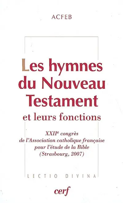 Les hymnes du Nouveau Testament et leurs fonctions