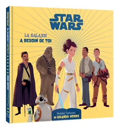 Star Wars : la galaxie a besoin de toi