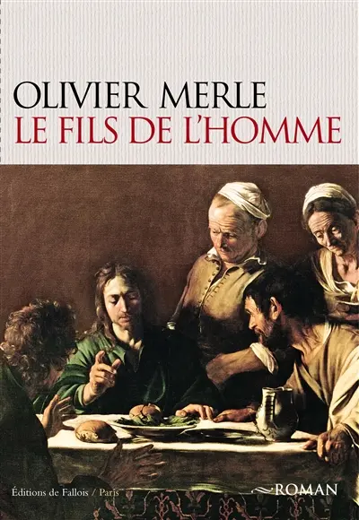 Le fils de l'homme : Jésus, Pierre et Jacques, la secte des Nazôréens, Etienne et Philippe