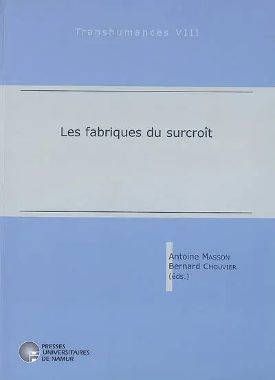 Les fabriques du surcroît