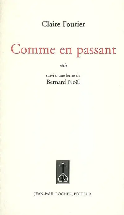 Comme en passant : récit