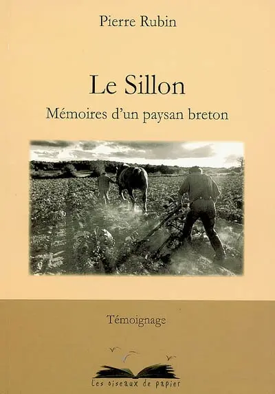 Le sillon : mémoires d'un paysan breton : témoignage